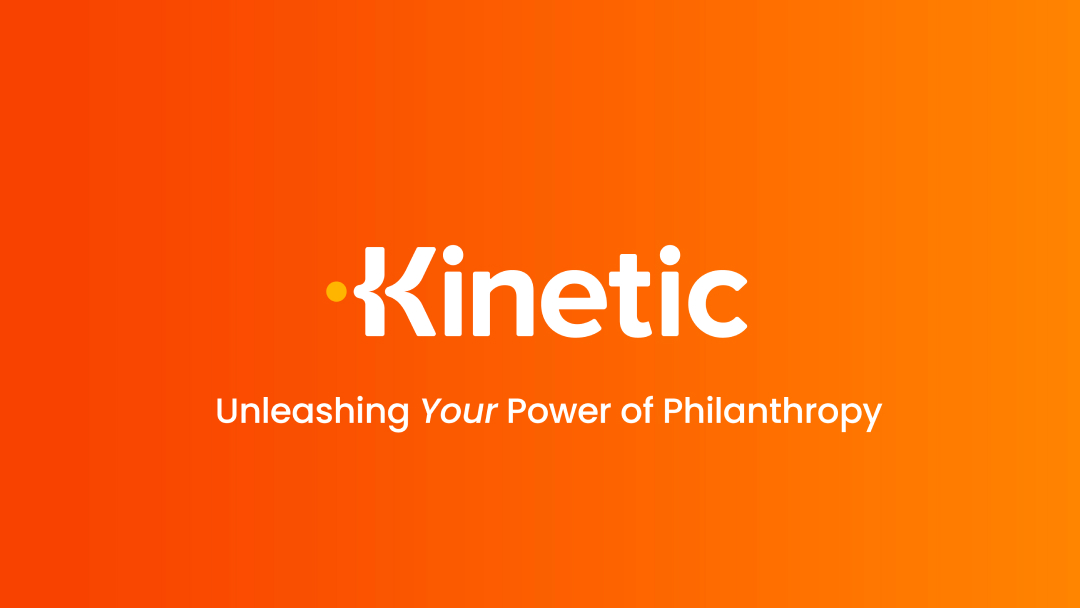 55337_Kinetic-LaunchVideo_StyleFrames_0-3_ac-27 1 Kinetic: Unleashing Your Power of Philanthropy
